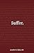 Suffer
