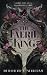 The Faerie King: A dark fan...