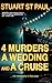 4 Murders, A Wedding, and A Cruise by Stuart St. Paul