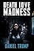 Death Love Madness
