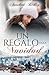 Un regalo para Navidad: Novela Romántica Contemporánea (Edentown) (Spanish Edition)
