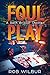 Foul Play: (A Crime Thriller)
