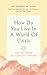 How Do You Live In A World ...