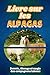 Livre sur les alpagas: Secr...