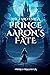 Prince Aaron's Fate (The Ta...