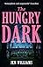 The Hungry Dark