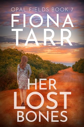 Her Lost Bones (Opal Fields #7)
