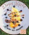 Dagos Küche: Getreide und Zuckerfreie Rezepte (German Edition) Dagos Küche: Getreide und Zuckerfreie Rezepte (German Edition)