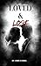 Loved & Lost: A Tale of Passion, Betrayal and Redemption