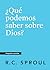 ¿Qué Podemos saber sobre Di...