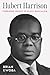Hubert Harrison: Forbidden ...