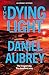 The Dying Light (Orkney Mysteries, #2)