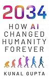 2034: How AI Chan...