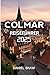 Colmar Reiseführer 2025