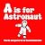 A is for Astronaut by Rachel Churcher A is for Astronaut by Rachel Churcher