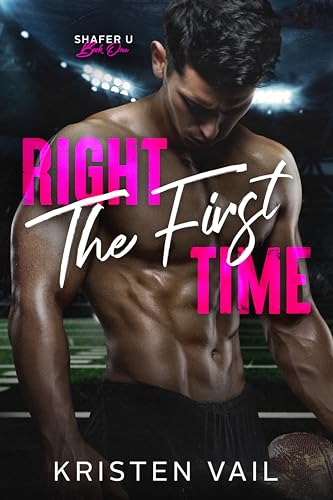 Right the First Time (Shafer U Book 1)