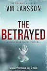 The Betrayed: A N...