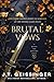 Brutal Vows (Queens and Monsters #4)