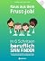 Raus aus dem Frust-Job! In ...