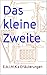 Das kleine Zweite by Elisabeth Reimann