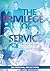The Privilege of Service: 3...