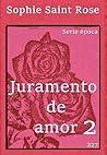 Juramento de amor 2
