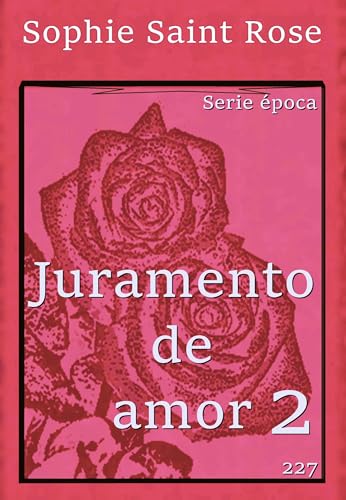 Juramento de amor 2 (Spanish Edition)