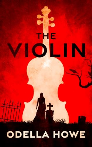 The Violin (Kindle Edition)