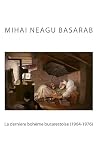 La dernière bohème bucarestoise (1964-1976)