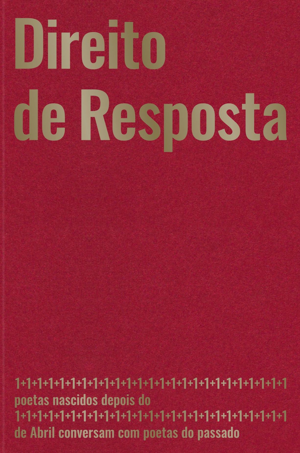 Direito de Resposta: 25 poetas nascidos depois do 25 de Abril conversam com poetas do passado