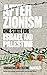 After Zionism: One State fo...