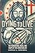 Dying to Live: The Foundation, Focus, and Shape of the Christian Life, Second Edition