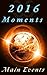 2016 Moments | Main Events ...