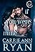If You Were Mine by Carrie Ann Ryan If You Were Mine by Carrie Ann Ryan