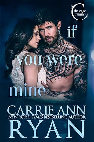 If You Were Mine (The Cage Family, #3)