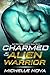 Charmed by the Alien Warrior