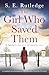 The Girl Who Saved Them