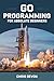 Go Programming For Absolute...