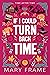 If I Could Turn Back Time (Time After Time #2) by Mary Frame