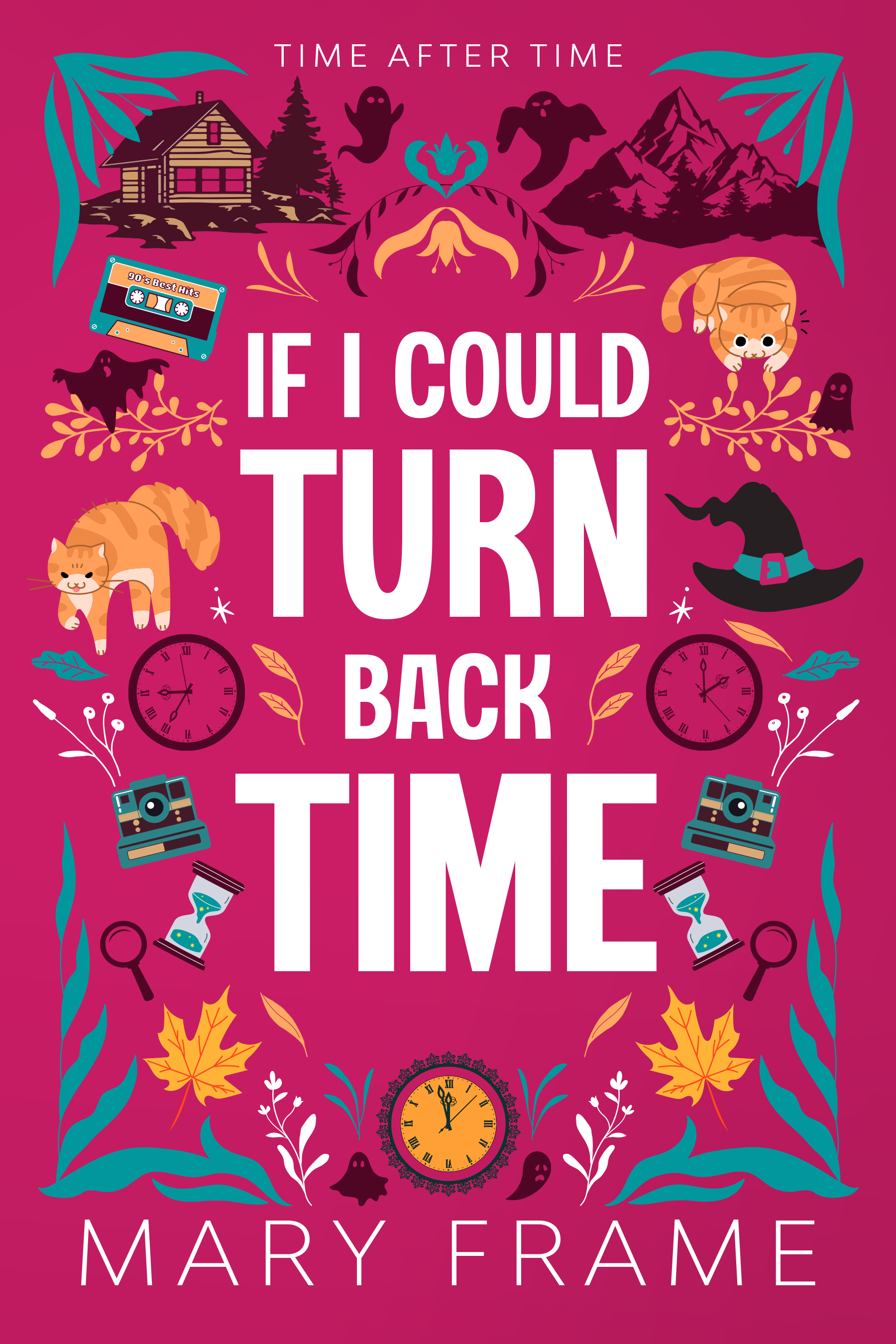If I Could Turn Back Time (Time After Time #2)