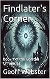 Findlater's Corner: book 1 of the Gorstan Chronicles