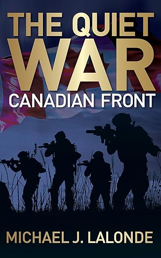 The Quiet War: Canadian Front (Kindle Edition)
