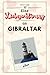 Eine Liebeserklärung an Gibraltar - Die große Hommage - das p... by Aaron Lange