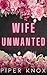 Wife Unwanted (Hawthorne Bi...