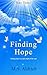 Finding Hope : Finding hope...