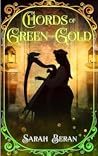 Chords of Green and Gold (Tales of Eukarya, #1)