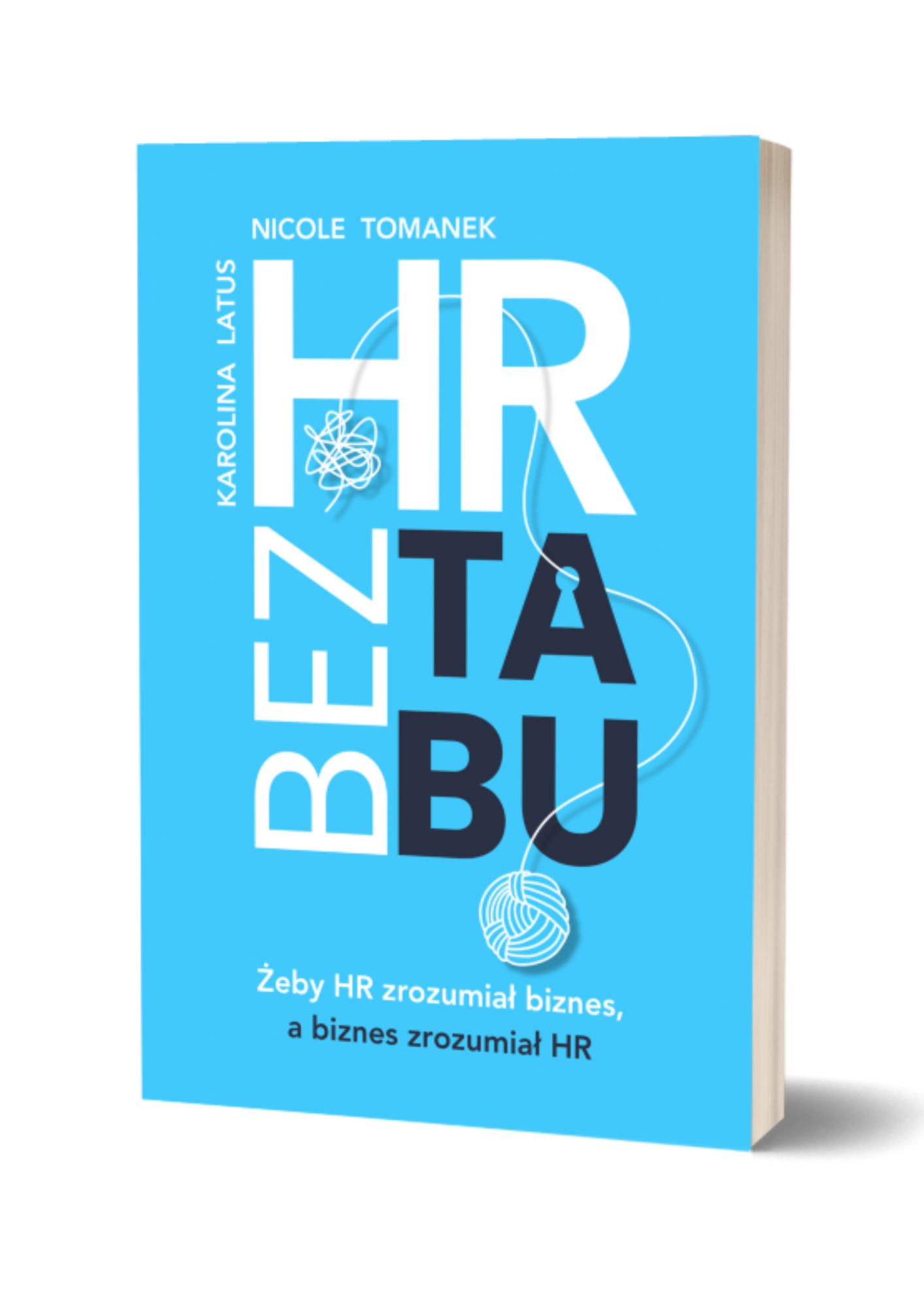 HR BEZ TABU - żeby HR zrozumiał biznes, a biznes zrozumiał HR