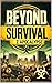 Beyond Survival : Z Apocalypse