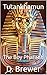 Tutankhamun: The Boy Pharaoh