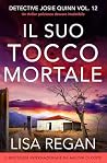Il suo tocco mortale